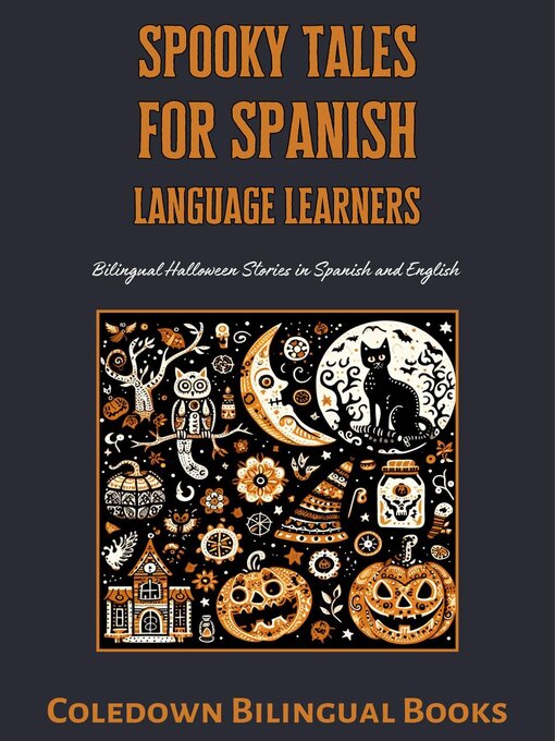 Title details for Spooky Tales for Spanish Language Learners by Coledown Bilingual Books - Available